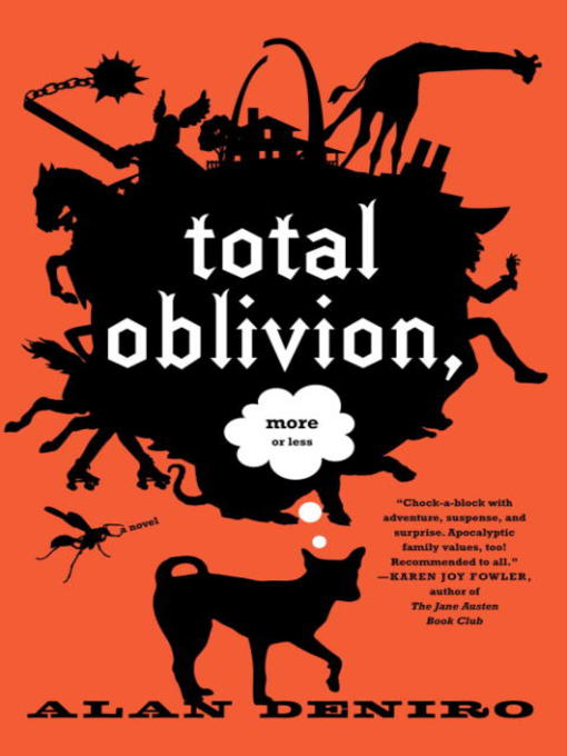 Title details for Total Oblivion, More or Less by Alan DeNiro - Available